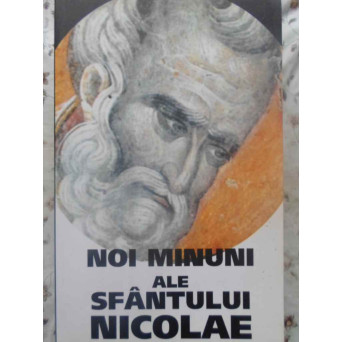 NOI MINUNI ALE SFANTULUI NICOLAE