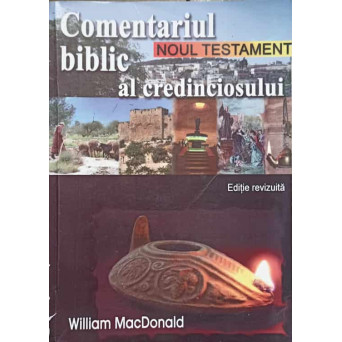 NOUL TESTAMENT. COMENTARIUL BIBLIC AL CREDINCIOSULUI