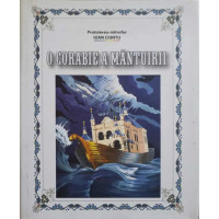 O CORABIE A MANTUIRII. CATEDRALA SF. TEODOR TIRON SI TEODORA DE LA SIHLA O CORABIE A MANTUIRII. CATEDRALA SF. TEODOR TIRON SI TEODORA DE LA SIHLA