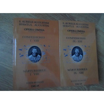 OPERA OMNIA VOL. VII/1-2. MARTURISIRILE. CONFESSIONES (EDITIE INTEGRALA LATINO-ROMANA)