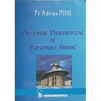 ORIZONTUL DUHOVNICESC AL PERSOANEI UMANE