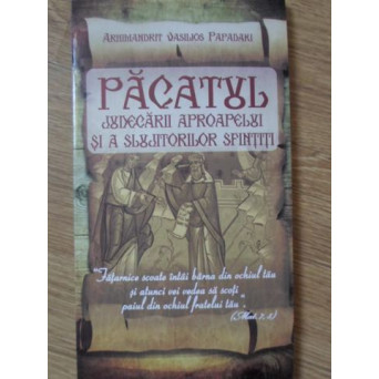 PACATUL JUDECARII APROAPELUI SI A SLUJITORILOR SFINTITI
