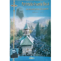 PARINTELE ARSENIE BOCA - UN OM MAI PRESUS DE OAMENI. MARTURII VOL.4 PARINTELE ARSENIE BOCA - UN OM MAI PRESUS DE OAMENI. MARTURII VOL.4