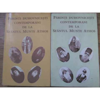 PARINTI DUHOVNICESTI CONTEMPORANI DE LA SFANTUL MUNTE ATHOS VOL.1-2