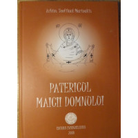 PATERICUL MAICII DOMNULUI PATERICUL MAICII DOMNULUI