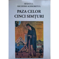 PAZA CELOR CINCI SIMTURI PAZA CELOR CINCI SIMTURI