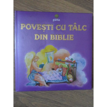 POVESTI CU TALC DIN BIBLIE