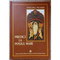 PREDICI LA POSTUL MARE DUPA ARHIEPISCOPUL INOCHENTIE AL ODESEI PREDICI LA POSTUL MARE DUPA ARHIEPISCOPUL INOCHENTIE AL ODESEI