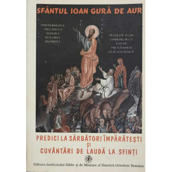 PREDICI LA SARBATORI IMPARATESTI SI CUVANTARI DE LAUDA LA SFINTI