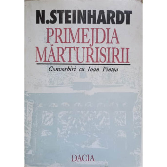 PRIMEJDIA MARTURISIRII. CONVORBIRI CU IOAN PINTEA