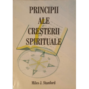 PRINCIPII ALE CRESTERII SPIRITUALE