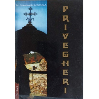 PRIVEGHERI. PREDICI