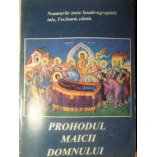 PROHODUL MAICII DOMNULUI