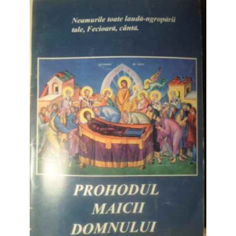 PROHODUL MAICII DOMNULUI