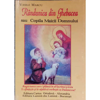 RANDUNICA DIN GHEBACEA SAU COPILA MAICII DOMNULUI