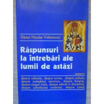 RASPUNSURI LA INTREBARI ALE LUMII DE ASTAZI VOL.2