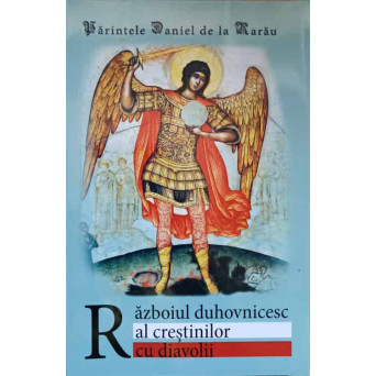 RAZBOIUL DUHOLNICESC AL CRESTINILOR CU DIAVOLII