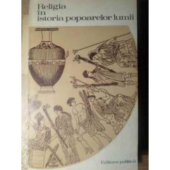 RELIGIA IN ISTORIA POPOARELOR LUMII