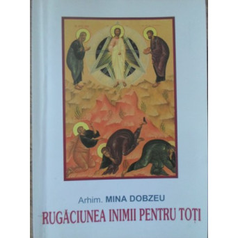 RUGACIUNEA INIMII PENTRU TOTI