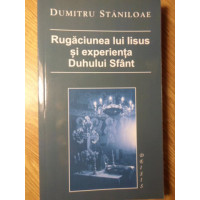 RUGACIUNEA LUI IISUS SI EXPERIENTA DUHULUI SFANT