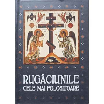 RUGACIUNILE CELE MAI FOLOSITOARE