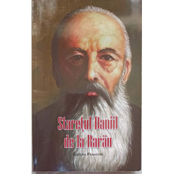 RUGUL APRINS. STARETUL DANIIL DE LA RARAU