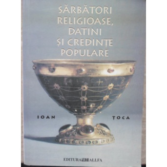 SARBATORI RELIGIOASE, DATINI SI CREDINTE POPULARE
