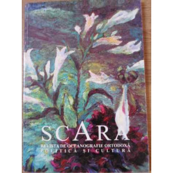 SCARA REVISTA DE OCEANOGRAFIE ORTODOXA, POLITICA SI CULTURA, ANUL IV, TREAPTA A CINCEA, MARTIE 2000