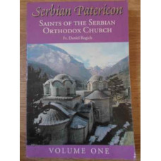 SERBIAN PATERICON. SAINTS OF THE SERBIAN ORTHODOX CHURCH VOL. ONE