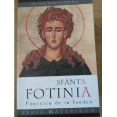 SFANTA FOTINIA PUSTNICA DE LA IORDAN