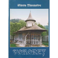 SFANTA MANASTIRE VORONET SFANTA MANASTIRE VORONET