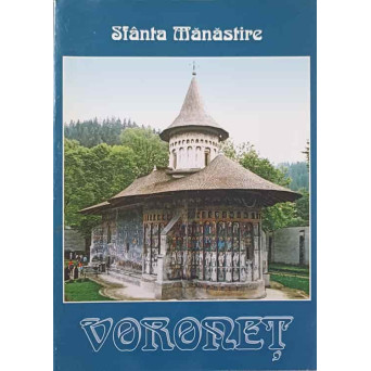 SFANTA MANASTIRE VORONET