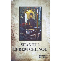 SFANTUL EFREM CEL NOU SFANTUL EFREM CEL NOU