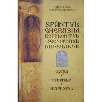 SFANTUL GHERASIM KEFALONITUL, IZGONITORUL DIAVOLILOR. VIATA, MINUNILE, ACATISTUL