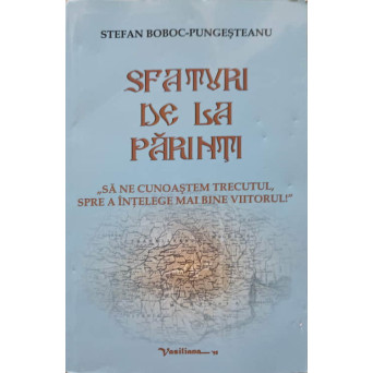 SFATURI DE LA PARINTI (CU DEDICATIA AUTORULUI)
