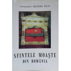 SFINTELE MOASTE DIN ROMANIA