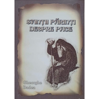 SFINTII PARINTI DESPRE PACE