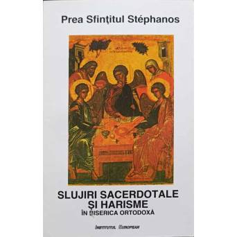 SLUJIRI SACERDOTALE SI HARISME IN BISERICA ORTODOXA