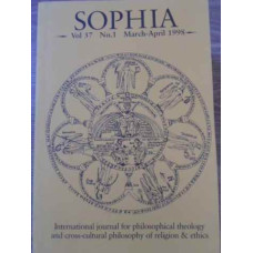 SOPHIA VOL.37 NO.1 MARCH-APRIL 1998. INTERNATIONAL JOURNAL FOR PHILOSOPHICAL THEOLOGY