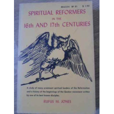 SPIRITUAL REFORMERS IN THE 16-TH AND 17-TH CENTURIES