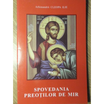 SPOVEDANIA PREOTILOR DE MIR