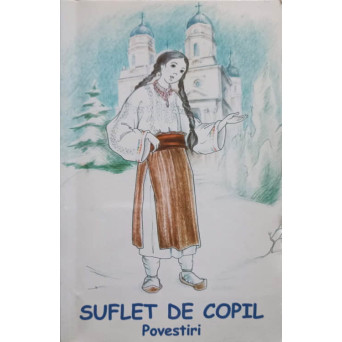 SUFLET DE COPIL. POVESTIRI