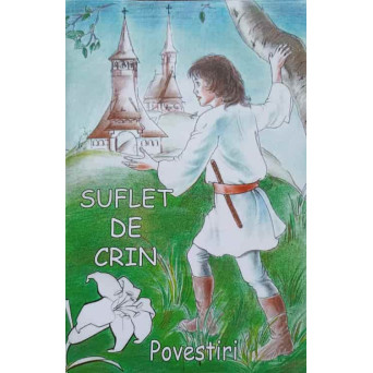 SUFLET DE CRIN. POVESTIRI