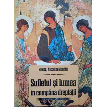 SUFLETUL SI LUMEA IN CUMPANA DREPTATII