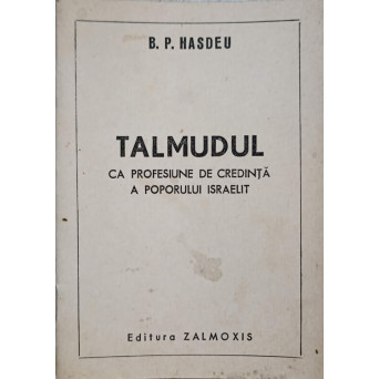TALMUDUL CA PROFESIUNE DE CREDINTA A POPORULUI ISRAELIT