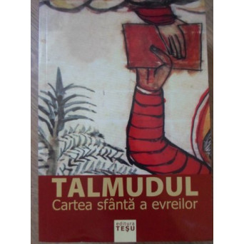 TALMUDUL CARTEA SFANTA A EVREILOR