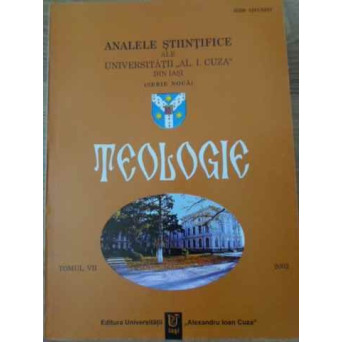 TEOLOGIE TOMUL VII ANALELE STIINTIFICE ALE UNIVERSITATII AL.I. CUZA DIN IASI