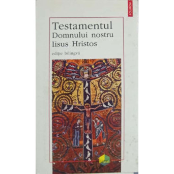 TESTAMENTUL DOMNULUI NOSTRU IISUS HRISTOS