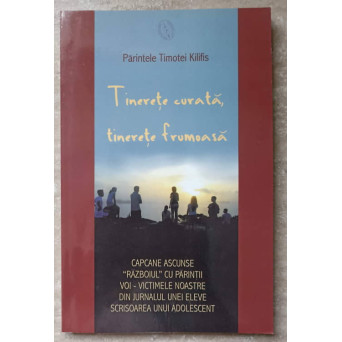 TINERETE CURATA, TINERETE FRUMOASA