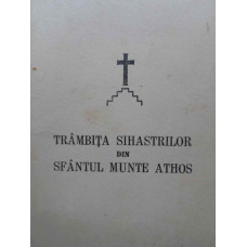 TRAMBITA SIHASTRILOR DIN SFANTUL MUNTE ATHOS (DESPRE SCHIMBAREA CALENDARULUI)
